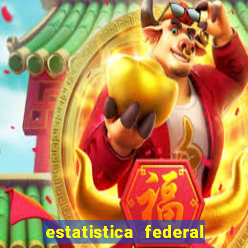 estatistica federal jogo do bicho